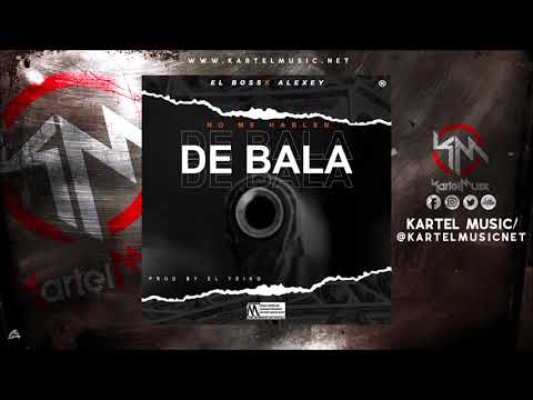 El Boss Ft Alexey - No Me Hablen De Bala (Audio Oficial)
