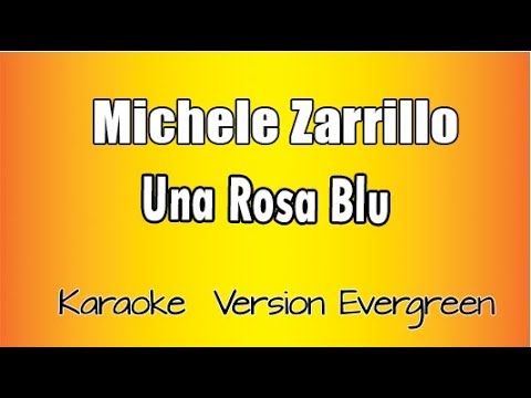 Michele Zarrillo -  Una rosa blu (versione Karaoke Academy Italia)
