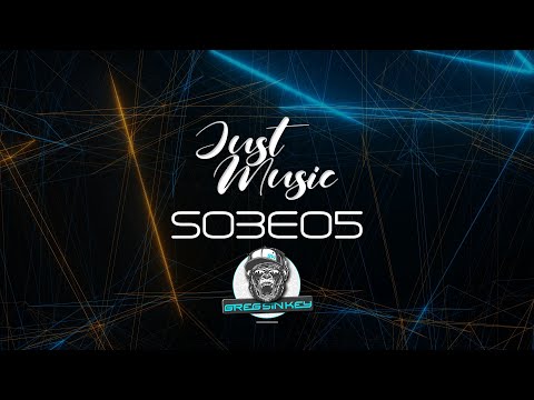 Just Music S03E05 - Breakbeat mix by Greg Sin Key