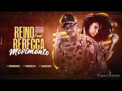 MC REINO E MC REBECCA -MOVIMENTO -MUSICA NOVA DJERIK AREVELAÇÃO DE ARAÇOIABDA