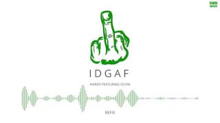 IDGAF (YG Refix) | Hardy Ft. Olvin | Latest Rap Song 2016 | Desi Hip Hop Inc