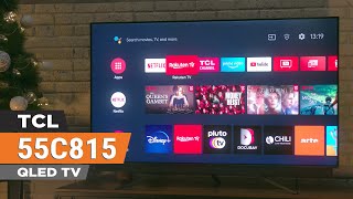 TCL 55C815 QLED TV Review - Good image, amazing sound!