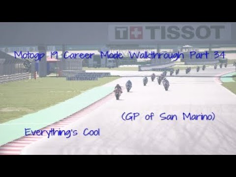 Motogp 19 Career Mode Walkthrough Part 34 - Everything‘s Cool