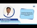 Urethral Stricture: Symptoms, Diagnosis & Treatment |  Dr. Swatantra Rao