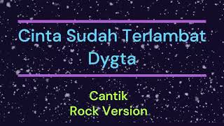 Download lagu Cinta Sudah Terlambat _ Dygta _ (Cover)_Rock Version mp3 Download lagu Cinta Sudah Terlambat _ Dygta _ (Cover)_Rock Version mp3