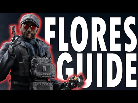 How To Play Flores: Flores Guide - Rainbow Six Siege Tips And Tricks