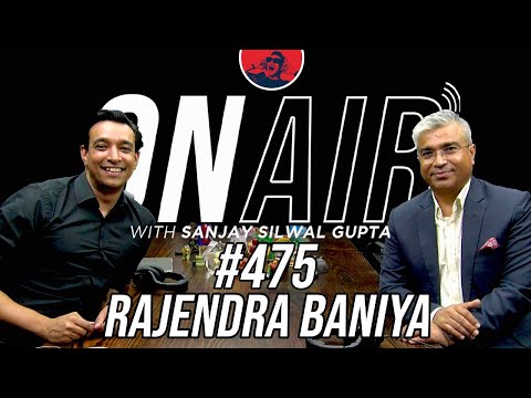 On Air With Sanjay #475 - Rajendra Baniya