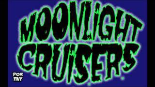 MoonLight Cruisers-Last Night