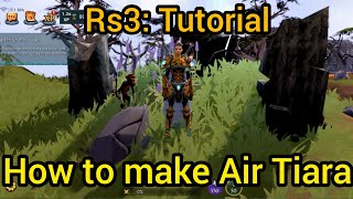 Rs3 Tutorial: How to make Air Tiara