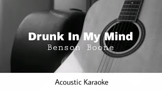 Benson Boone - Drunk In My Mind (Acoustic Karaoke)