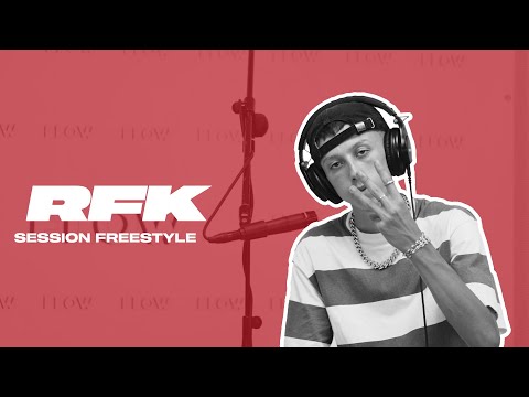 RFK - Session Freestyle  | FLOW