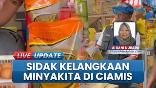 Imbas Keluhan Warga, Satgas Pangan Ciamis Sidak kelangkaan MinyaKita di Pasar Manis Ciamis