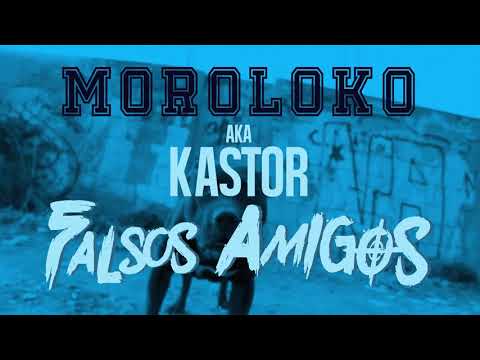 MOROLOKO - Falsos Amigos #LibertadMoroloko