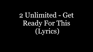 Download lagu 2 Unlimited Get Ready For This... mp3