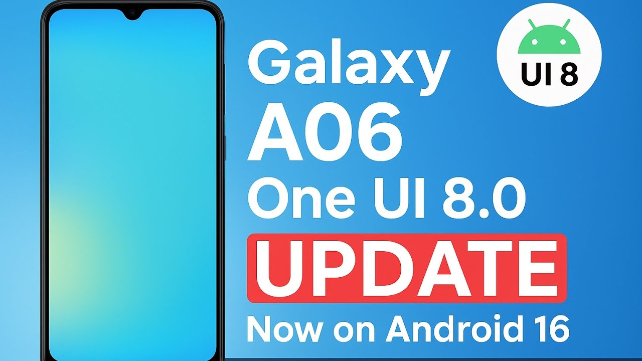 Samsung Galaxy A06 Android 16 Update