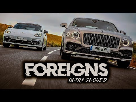 Foreigns Ft. AP Dhillon ( Ultra Slowed )