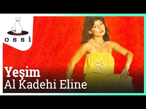 Yeşim - Al Kadehi Eline