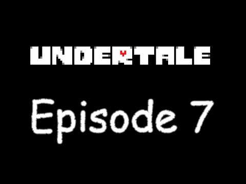 Undertale [Neutral Run] Episode 7- Wandering The Caves