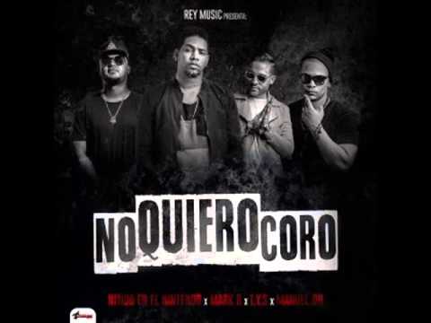Nitido Ft Mark B, Manuel DH & TYS - No Quiero Coro (OFFICIAL AUDIO )