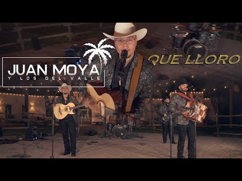 Juan Moya Y Los Del Valle - Que Lloro (En Vivo)