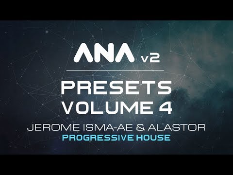 Free Download ANA 2 Presets Vol.4 – Progressive House