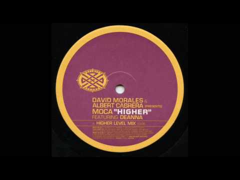 Moca Higher David Morales (David Morales Original New York Club Mix)