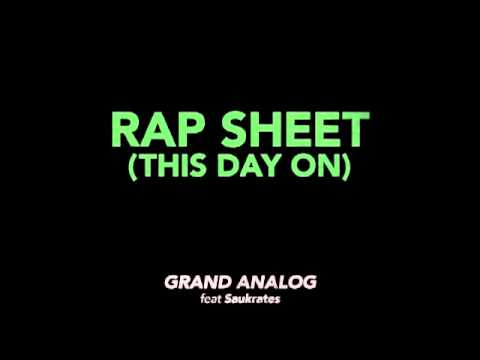 GRAND ANALOG Rap Sheet (This Day On) feat Saukrates 