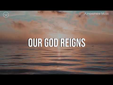 Our God Reigns || 3 Hour Instrumental for Prayer and Worship