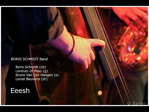 Boris Schmidt Band - Eeesh