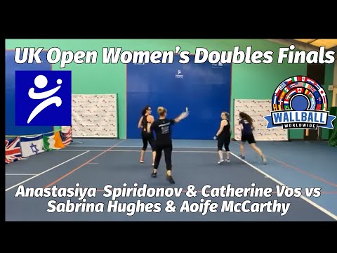 UK Wallball Open 2022 Women’s Final Anastasiya Spiridonov & Catherine Vos vs Sabrina Hughes & Aoife