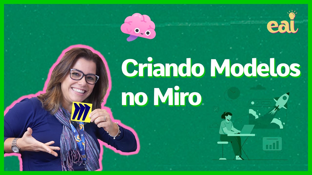 Aprenda Rápido #9 - Criando Modelos no Miro