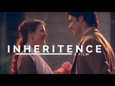 Romantic Films: INHERITENCE (Louisa May Alcott)