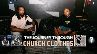 The Journey Through Church Clothes
