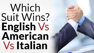 Download lagu American vs English vs Italian Suits | Which Suit Style Wins? | Menswear Around The World mp3