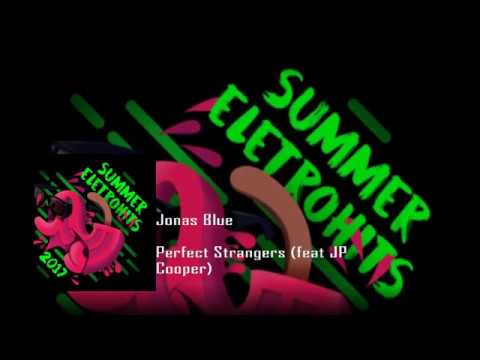 Summer EletroHiots 2017 - Perfect Strangers feat JP Cooper