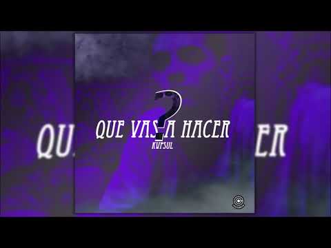 Kapsul   Que Vas a Hacer @kapsulreal