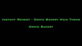 Comic Bakery - Instant Remedy - Main Theme