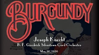 B. F. Goodrich Silvertown Chord Orch. - Burgundy (1926)
