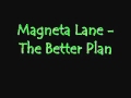 magneta lane - the better plan.avi