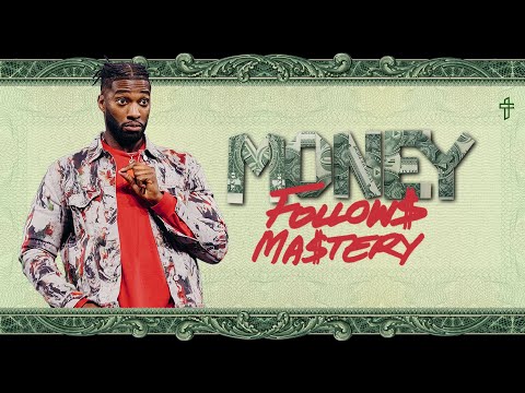 MONEY FOLLOW$ MA$TERY // EASY MONEY (PART 1) // MICHAEL TODD