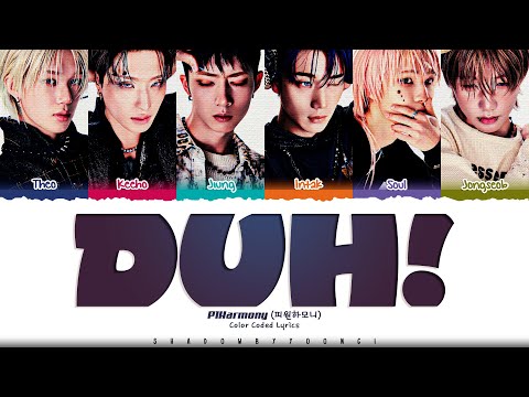 P1Harmony 'DUH!' Lyrics (피원하모니 DUH! 가사) [Color Coded Han_Rom_Eng] | ShadowByYoongi