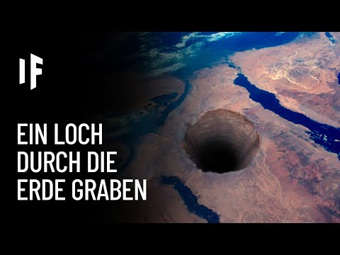 Was wäre, wenn man ein Loch durch die Erde graben würde?