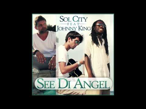 Sol City ft. Johnny King-I see di Angel (Annry Remix)