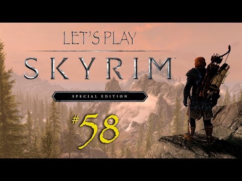 Let's Play Skyrim SE - Ep. 58: Enough Building! Let's Go on an Adventure!