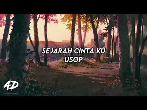 Usop - Sejarah Cinta Ku (LIRIK)