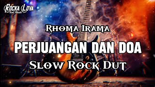 Download lagu PERJUANGAN DAN DOA - SLOW ROCK DANGDUUT VERSION || RHOMA IRAMA BY ROCKA LOVA mp3