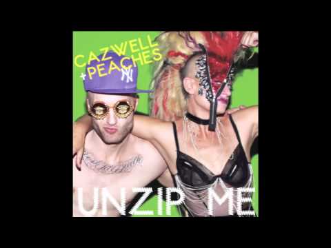 Cazwell and Peaches - "Unzip Me" (Sneak Preview)