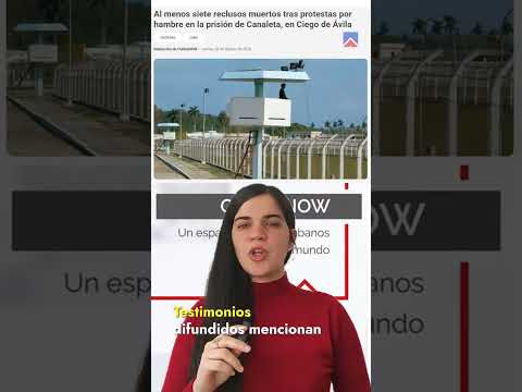 Al menos siete reclusos muertos tras protestas en la prisión de Canaleta en Ciego de Ávila