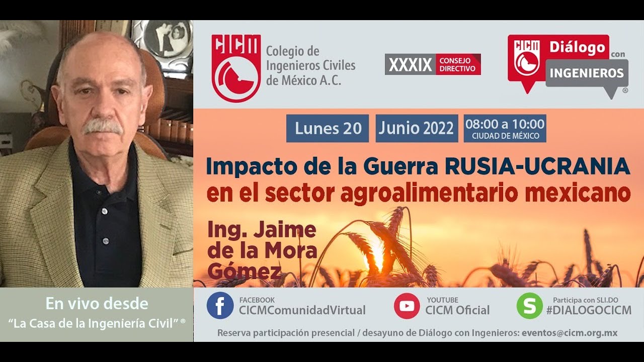 IMPACTO DE LA GUERRA RUSIA - UCRANIA EN EL SECTOR AGROALIMENTARIO MEXICANO