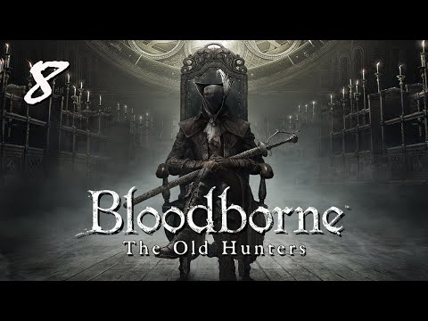 Bloodborne : The Old Hunters - 100% Walkthrough Part 8 : Lighthouse Hut